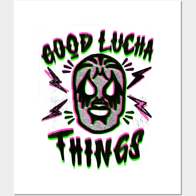 Good Lucha Things Wall Art by katemelvin